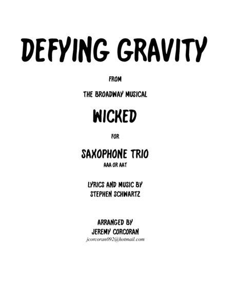 Defying Gravity for Three Saxophones (AAA or AAT) image number null