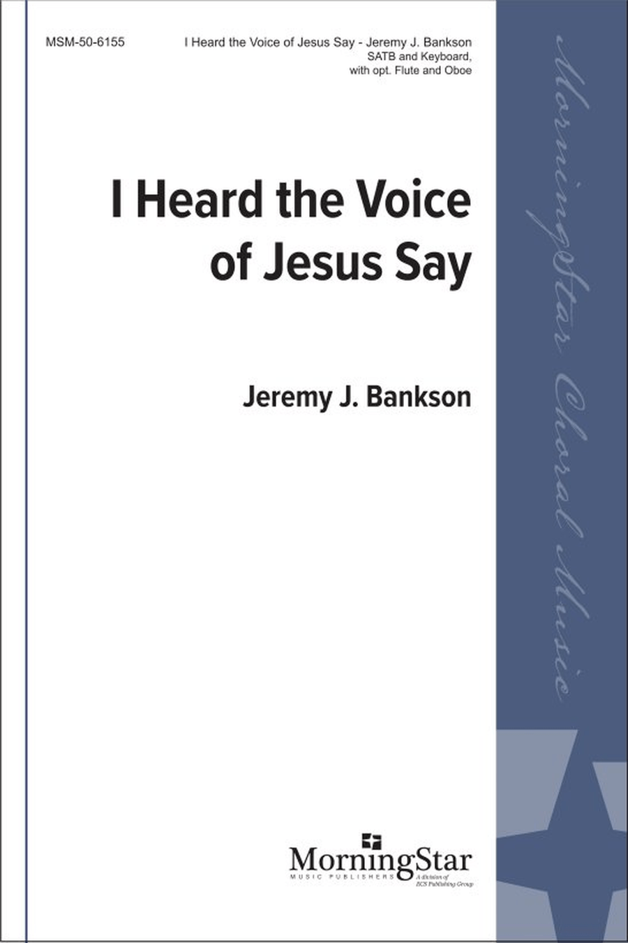 I Heard the Voice of Jesus Say (Choral Score) 4-Part scores gallery preview page 1