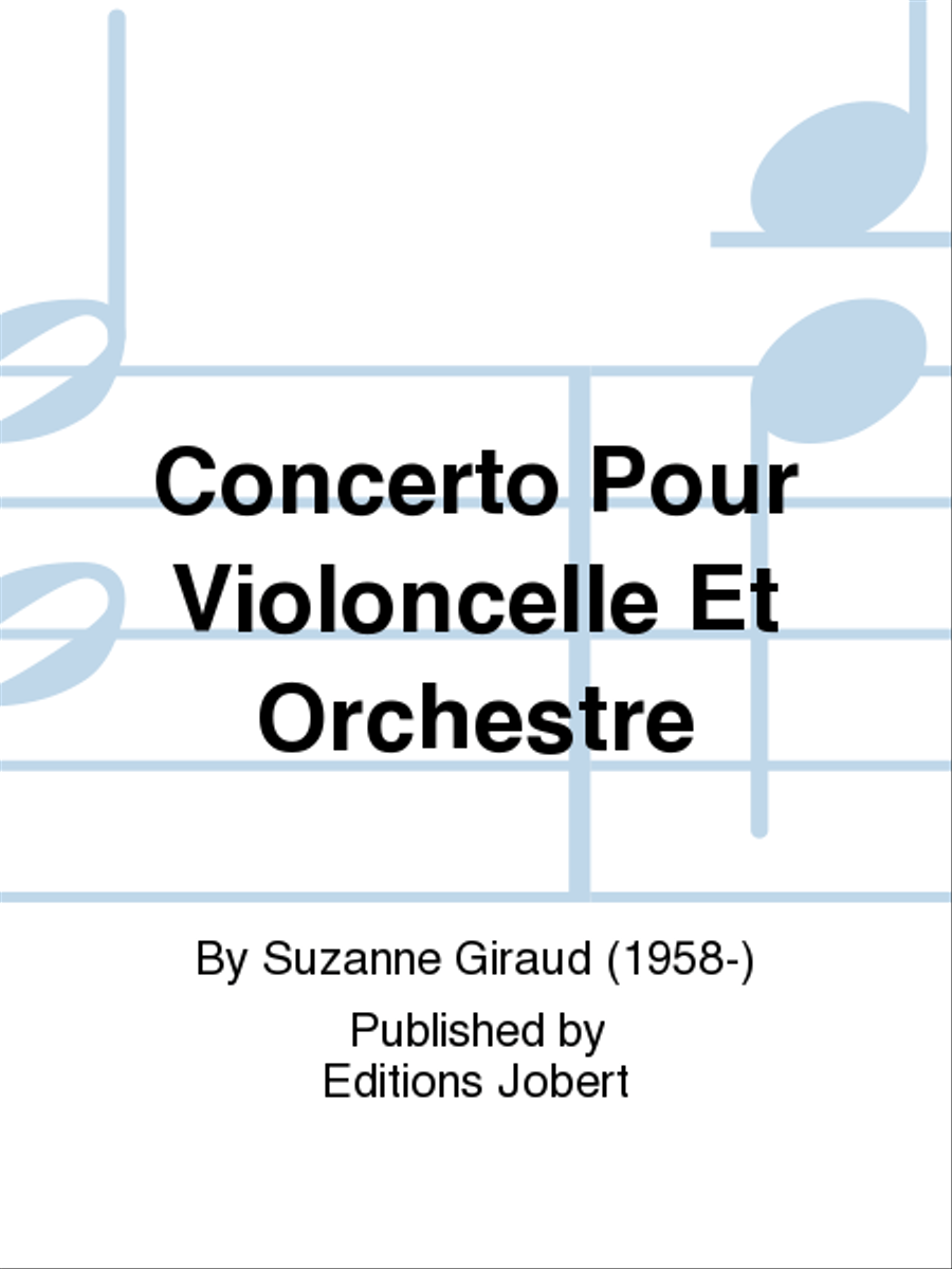 Concerto Pour Violoncelle Et Orchestre