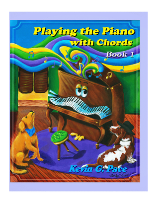 Playing the Piano With Chords - Volume 1