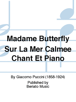 Madame Butterfly Sur La Mer Calmee Chant Et Piano