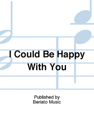 Book cover for I Could Be Happy With You