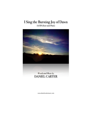 I Sing the Bursting Joy of Dawn—SATB Choir and Piano