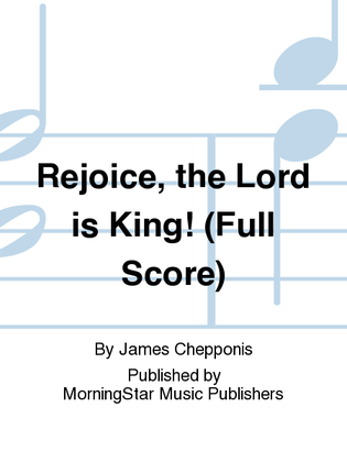 Rejoice, the Lord is King! (Full Score)