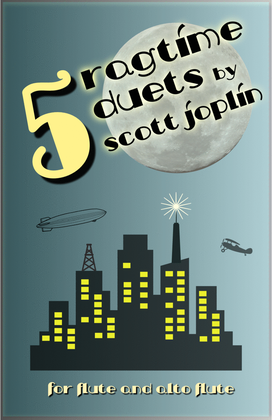 Book cover for Five Ragtime Duets by Scott Joplin for Flute and Alto Flute