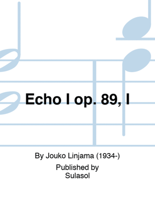 Echo I op. 89, I
