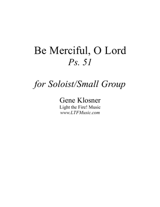 Book cover for Be Merciful, O Lord (Ps. 51) [Soloist/Small Group]