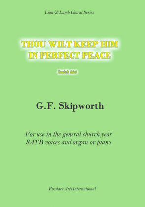 Thou Wilt Keep Him in Perfect Peace