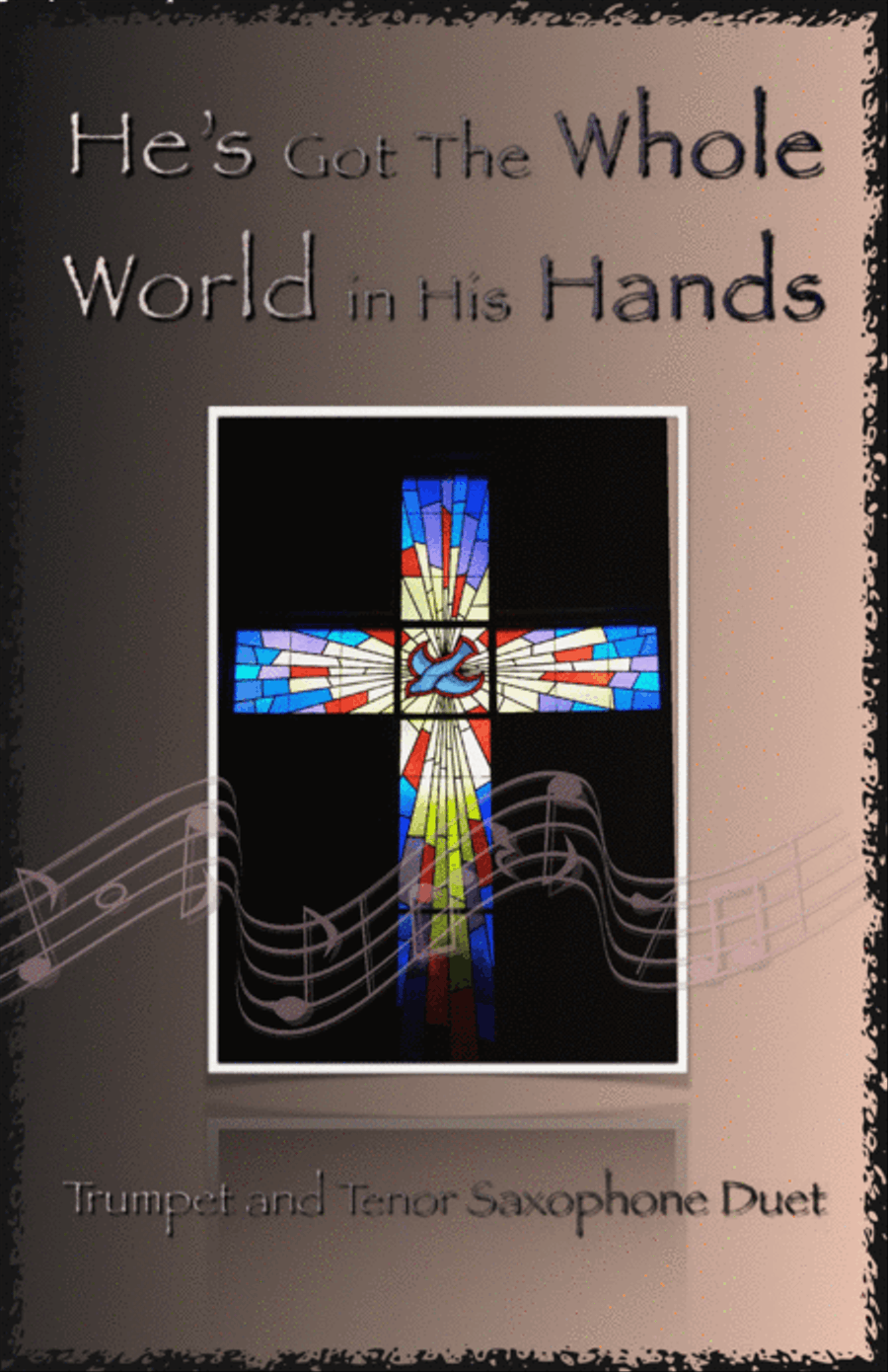 He's Got The Whole World in His Hands, Gospel Song for Trumpet and Tenor Saxophone Duet Saxophone Duet scores gallery preview page 1
