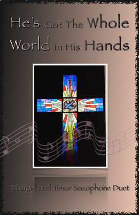 Book cover for He's Got The Whole World in His Hands, Gospel Song for Trumpet and Tenor Saxophone Duet