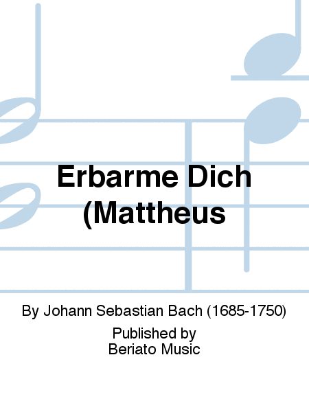 Erbarme Dich (Mattheus Passion) by Johann Sebastian Bach Organ - Sheet Music