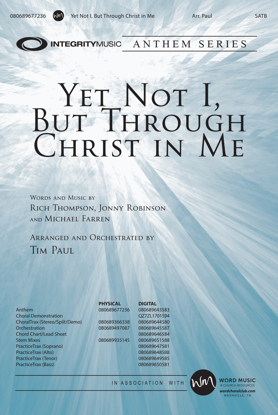 Yet Not I, But Through Christ In Me - Anthem