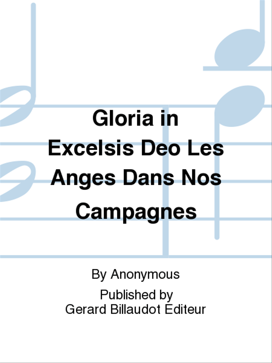 Gloria In Excelsis Deo Les Anges Dans Nos Campagnes Chamber Music scores gallery preview page 1