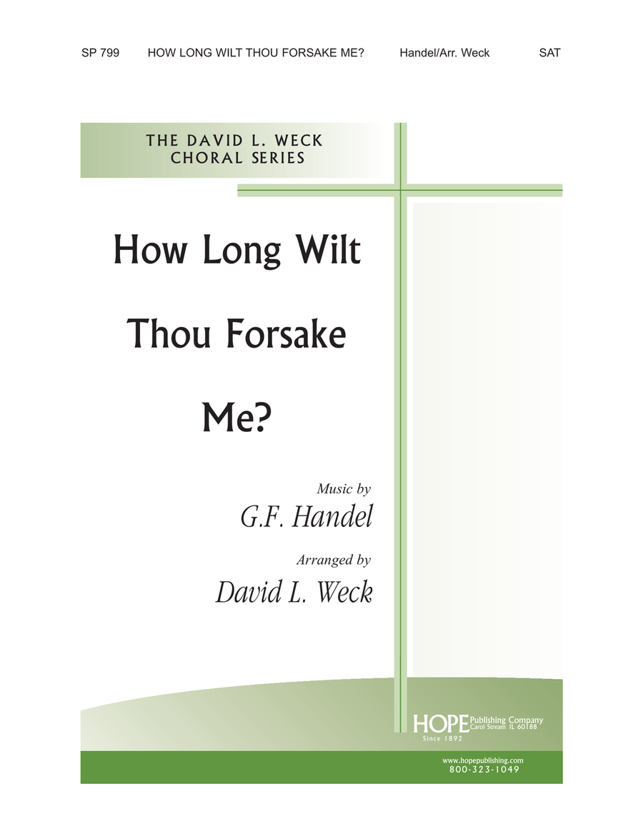 How Long Wilt Thou Forsake Me?