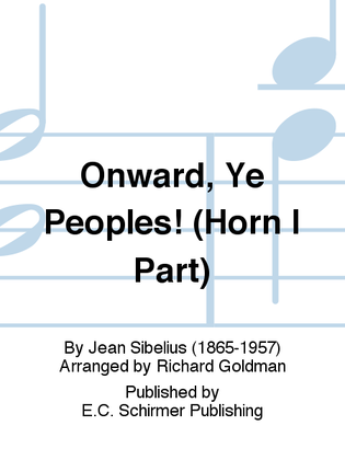 Book cover for Onward, Ye Peoples! (Horn I Part)