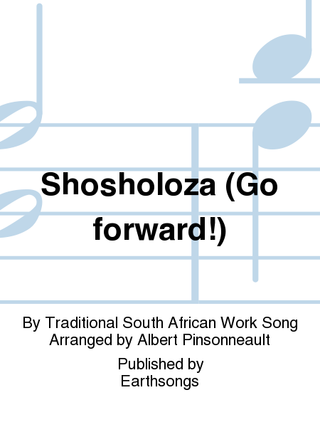 Shosholoza (Go forward!)
