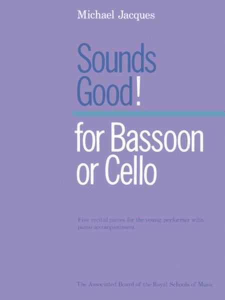 Sounds Good! for Bassoon or Cello