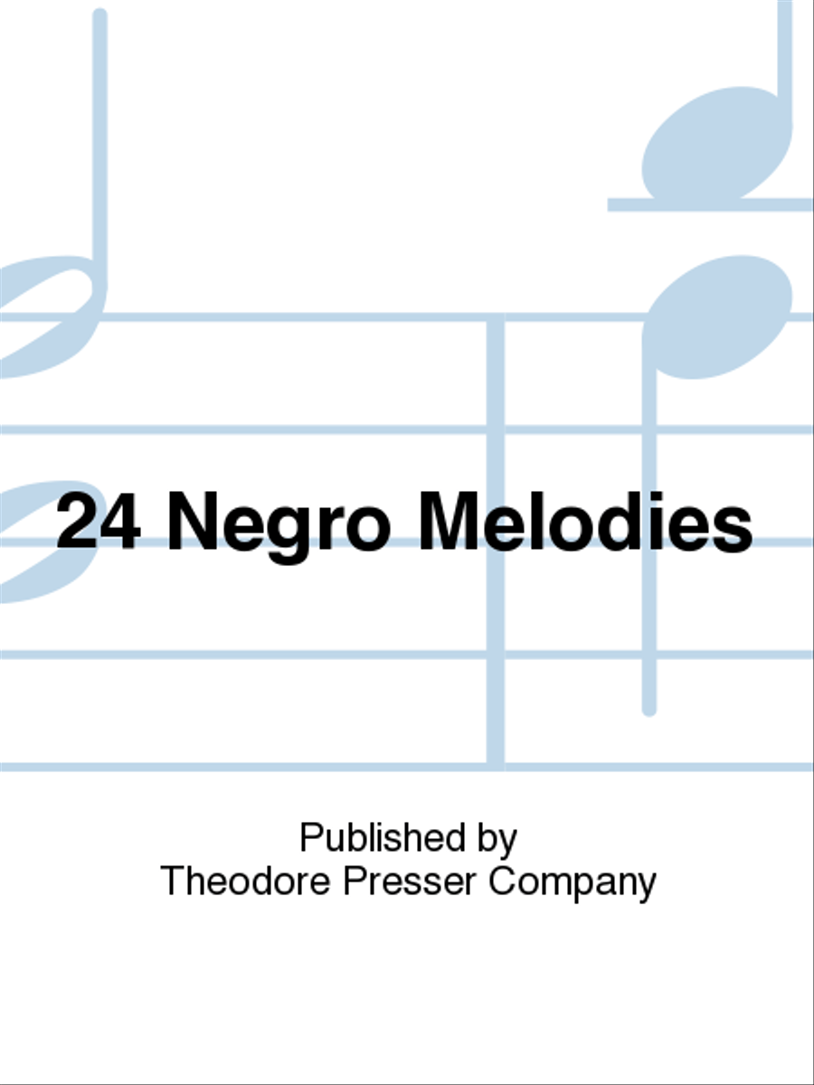 24 Negro Melodies 24 Negro Melodies Chamber Music scores gallery preview page 1