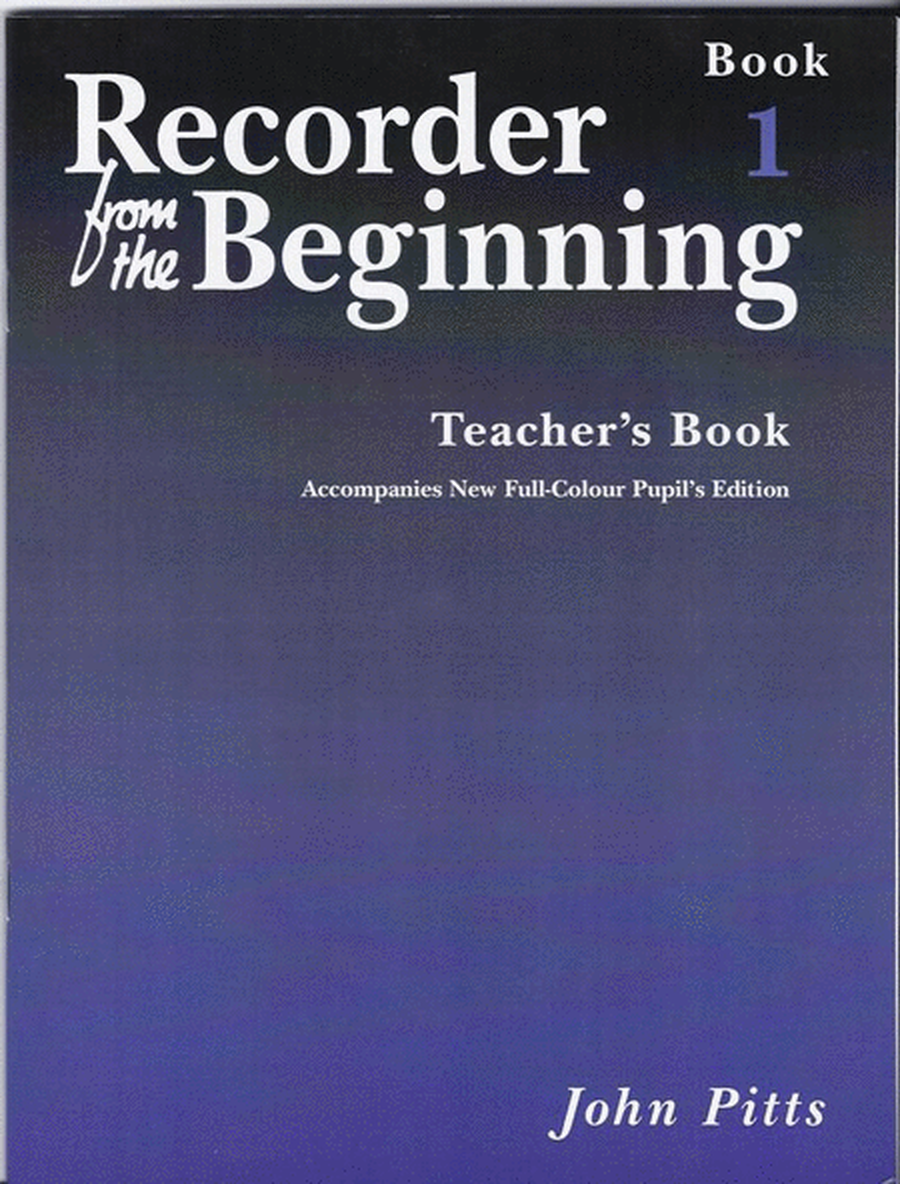 Recorder From The Beginning Teachers Book 1 Rev