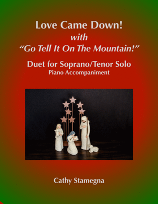 Love Came Down! (with "Go Tell It on the Mountain!") (Duet for Soprano/Tenor Solo, Piano Acc.)
