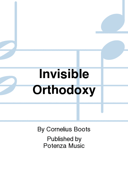 Invisible Orthodoxy