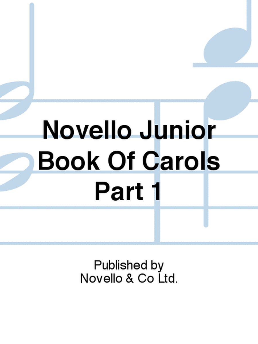 Novello Junior Book Of Carols Part 1