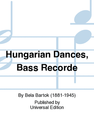 Hungarian Dances, Bass Recorde