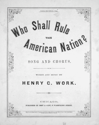Who Shall Rule This American Nation? Song and Chorus