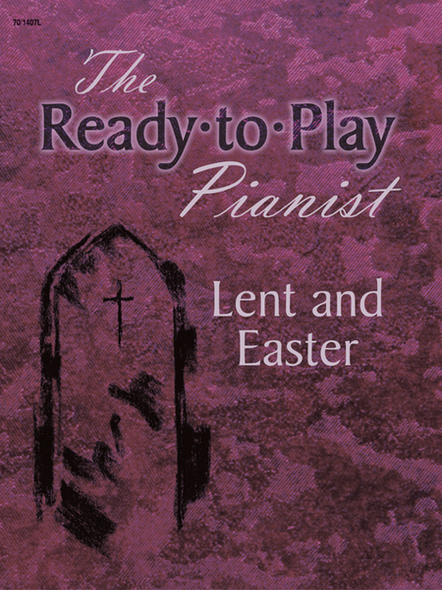 Ready-to-Play Pianist: Lent and Easter