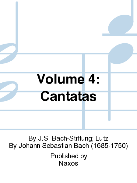 Volume 4: Cantatas
