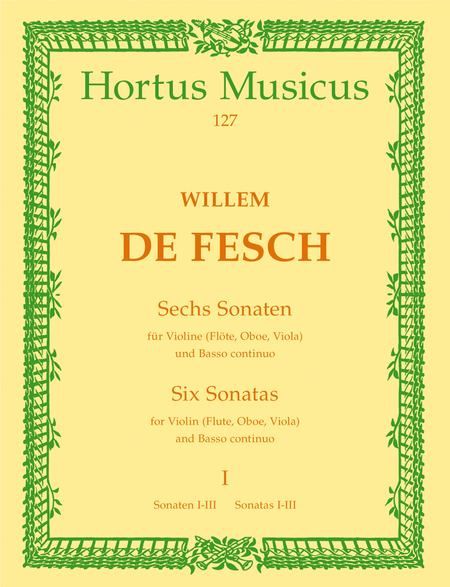 Sechs Sonaten for Violin (Flute, Oboe, Viola, Alto Viol) and Basso continuo by Willem de Fesch Flute - Sheet Music