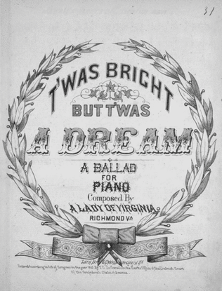T'was Bright, But T'was a Dream. A Ballad for Piano