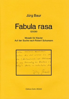 Fabula rasa (2006) -Mosaik für Klavier. Auf der Suche nach Robert Schumann-