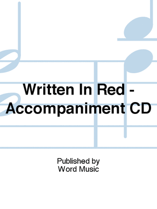 Written In Red - Accompaniment CD (Split)