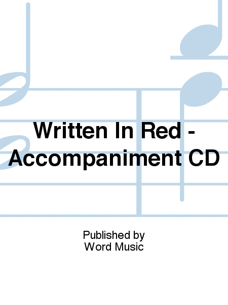 Written In Red - Accompaniment CD (Split)