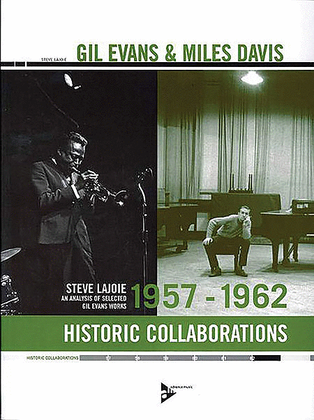 Book cover for Gil Evans & Miles Davis -- Historic Collaborations 1957--1962