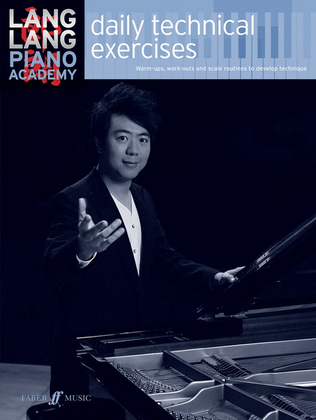 Lang Lang Piano Academy - Daily Technical Exercises