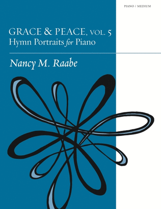 Book cover for Grace And Peace, Volume 5: Hymn Portraits for Piano