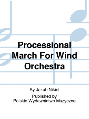 Book cover for Processional March For Wind Orchestra