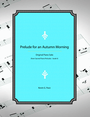 Prelude for an Autumn Morning - piano solo prelude