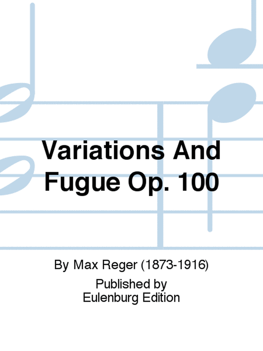 Variations and Fugue op. 100