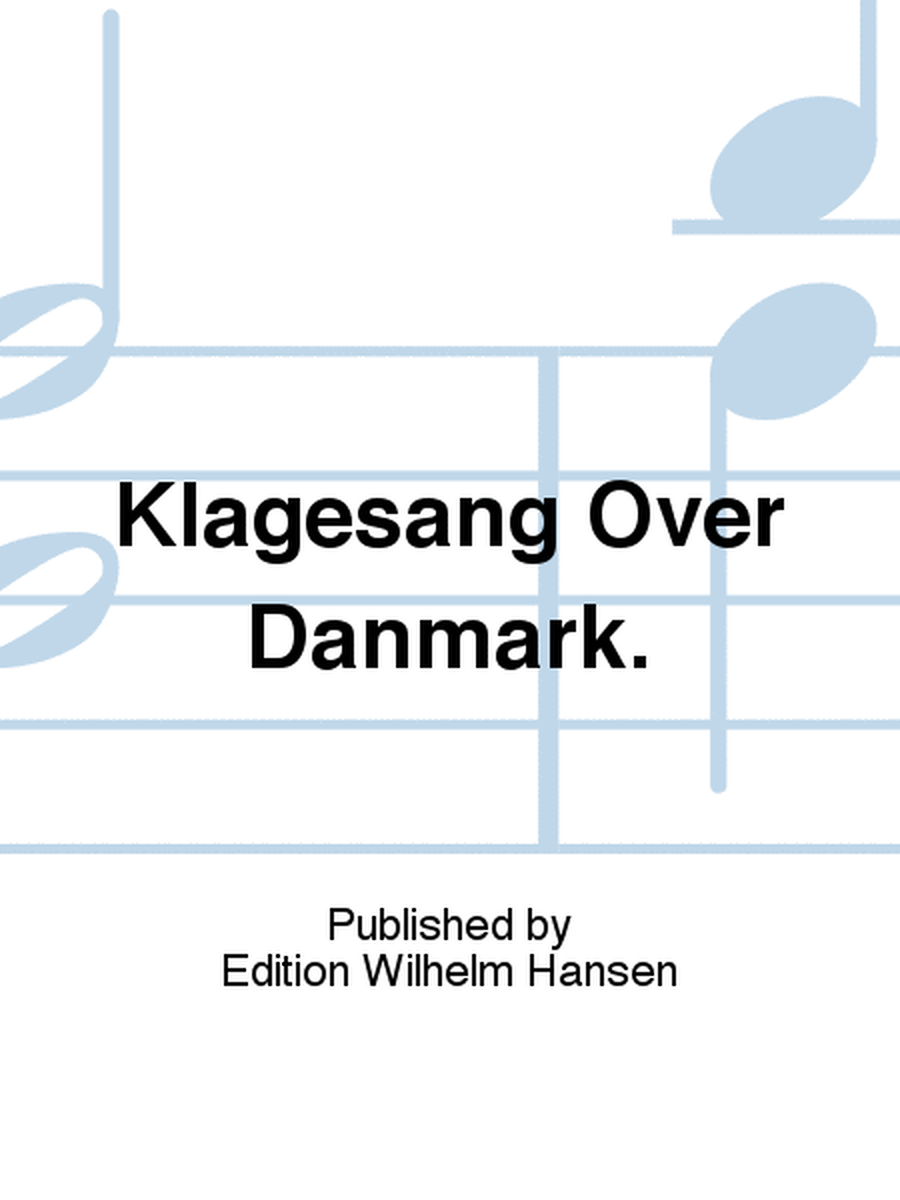 Klagesang Over Danmark.