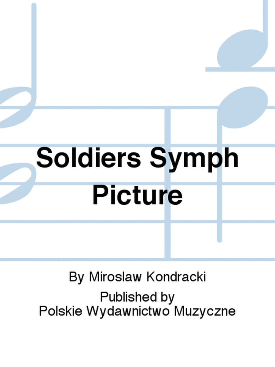 Soldiers Symph Picture