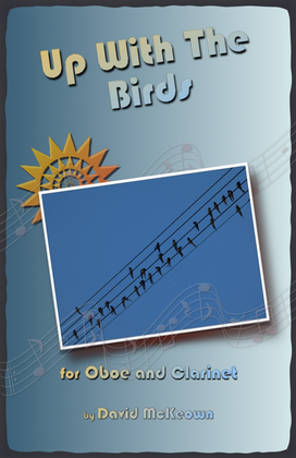Book cover for Up With The Birds, for Oboe and Clarinet Duet