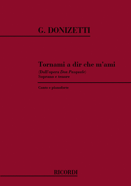 Don Pasquale: Tornami A Dir Che M'Ami