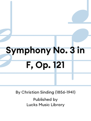 Symphony No. 3 in F, Op. 121