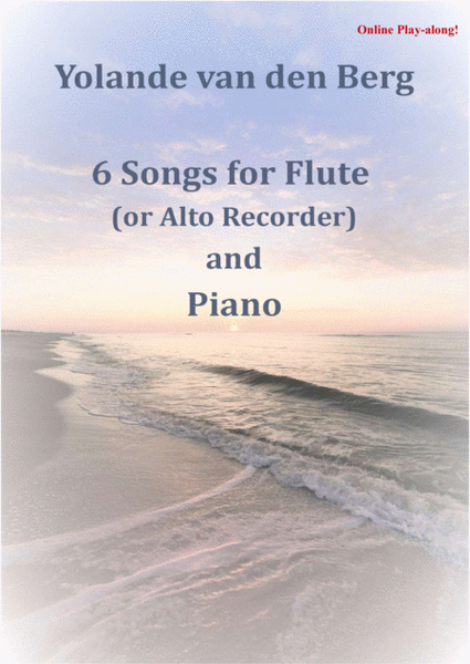 6 Songs for Flute (or Alto recorder) and Piano (and online play-along)