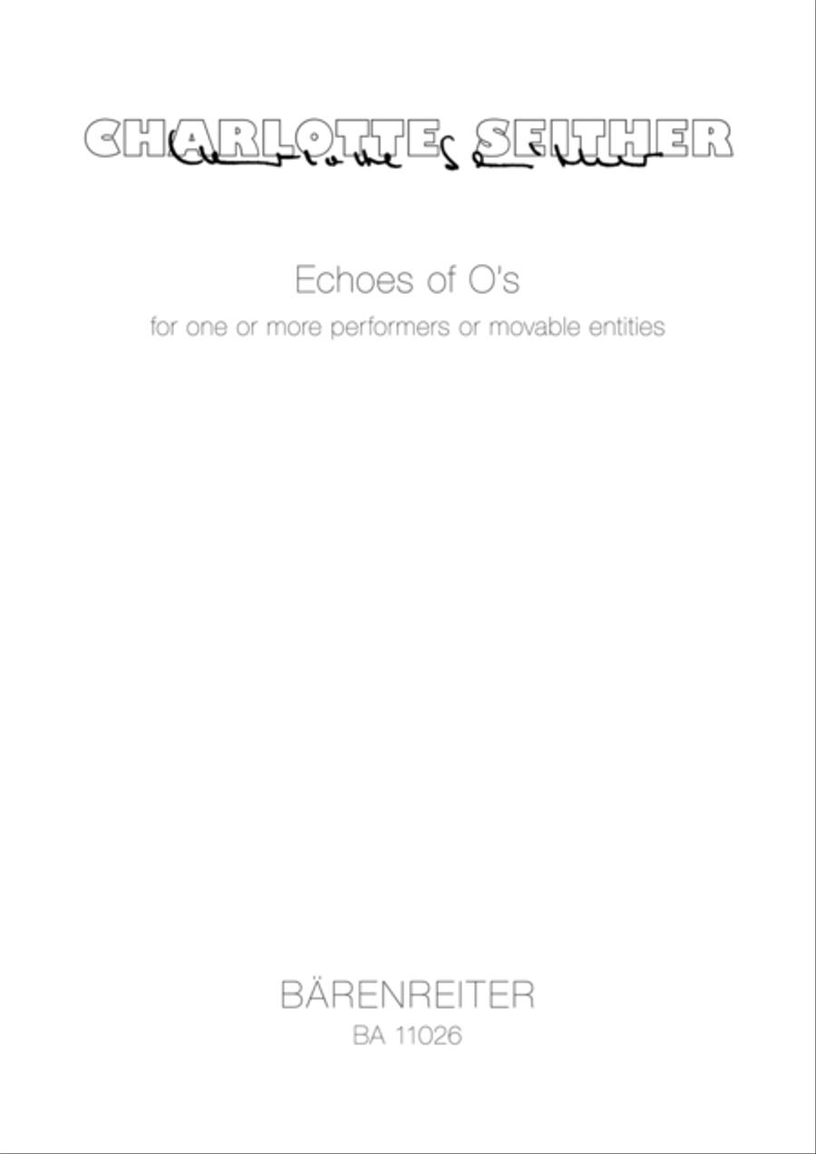Echoes of O's for one or more Performers or movable entities (2007) Score scores gallery preview page 1