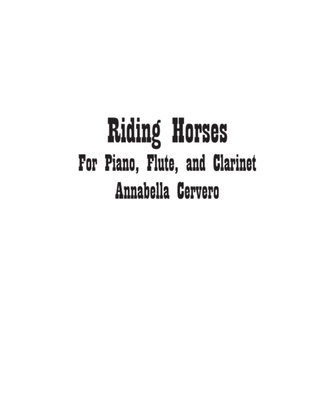 Riding Horses, piano trio (flute, bass clarinet)
