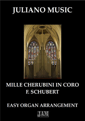 Book cover for MILLE CHERUBINI IN CORO (EASY ORGAN - C VERSION) - F. SCHUBERT